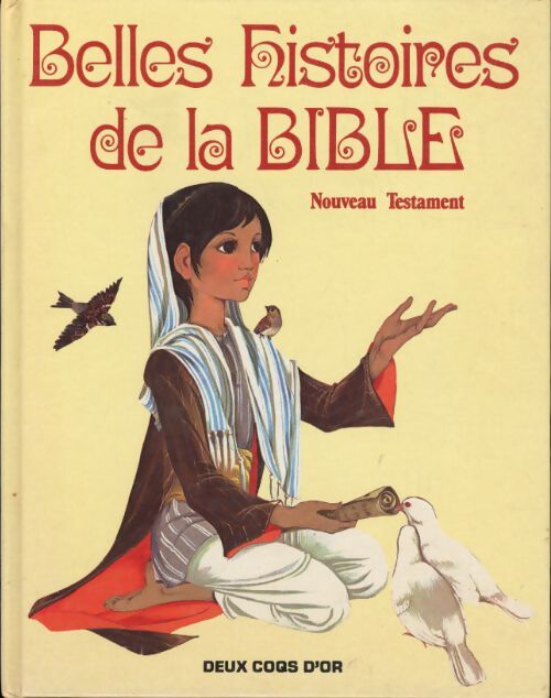 Belles histoires de la Bible : Nouveau testament. - Collecif - Livre