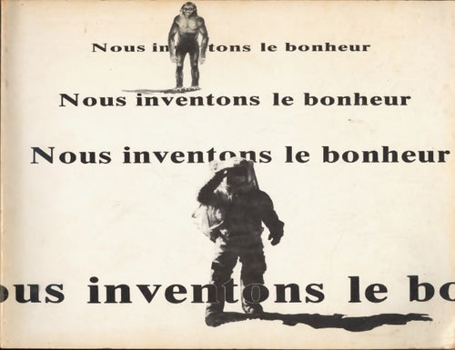 Nous inventons le bonheur - Dubois-Boyer - Livre