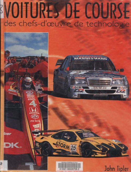 Voitures de course : Des chefs d'oeuvre de technologie - John Tipler - Livre