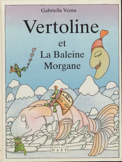 Vertoline et la baleine Morgane - Gabriella Verna - Livre