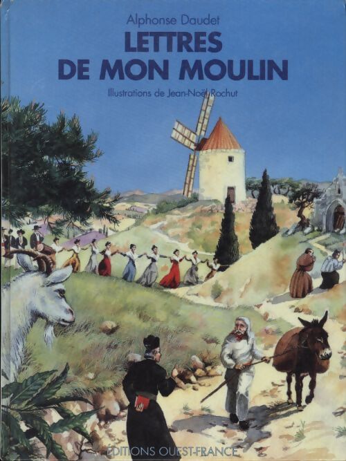 Lettres de mon moulin - Alphonse Daudet - Livre