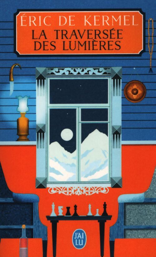 La traversée des lumières - Eric De Kermel - Livre