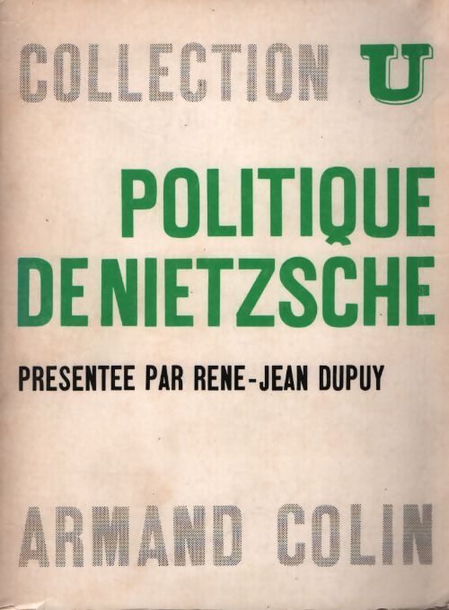 Politique de Nietzsche - René-Jean Dupuy - Livre