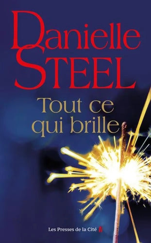 Tout ce qui brille - Danielle Steel - Livre