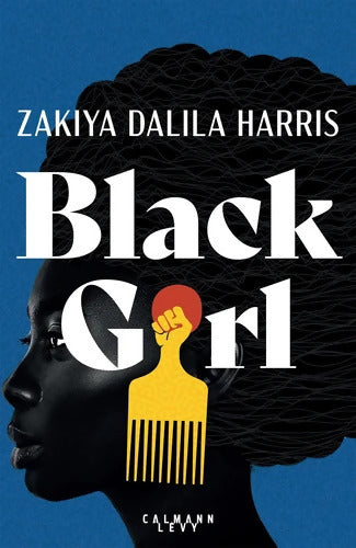 Black Girl - Zakiya Dalila Harris - Livre