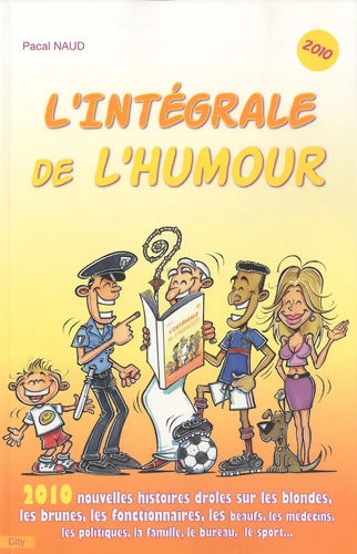 L'intégrale de l'humour - Pascal Naud - Livre