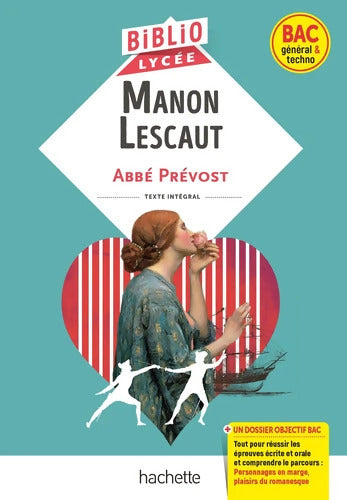 BiblioLycée - Manon Lescaut Abbé Prévost . BAC 2026 : Parcours : Personnages en marge plaisirs du romanesque - Abbé Prévost - Livre