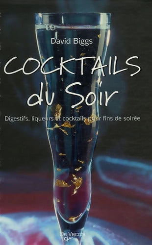 Cocktails du Soir - David Biggs - Livre