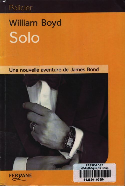 Solo : Une nouvelle aventure de james bond - William Boyd - Livre