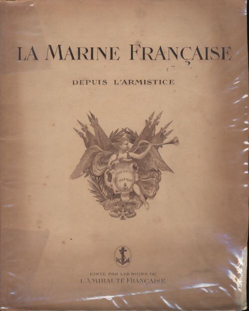 La marine française depuis l'armistice - Collectif - Livre