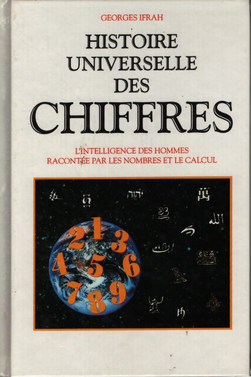 Histoire universelle des chiffres tome 2 - Ifrah Georges - Livre