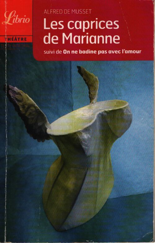 Les caprices de Marianne - Alfred De Musset - Livre
