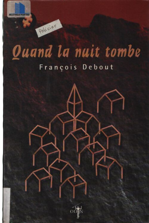 Quand la nuit tombe - François Debout - Livre