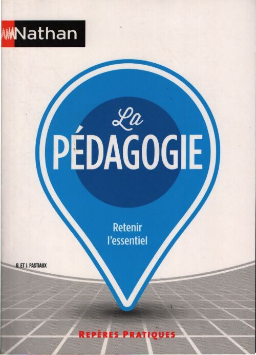 La pédagogie - Georgette Pastiaux - Livre