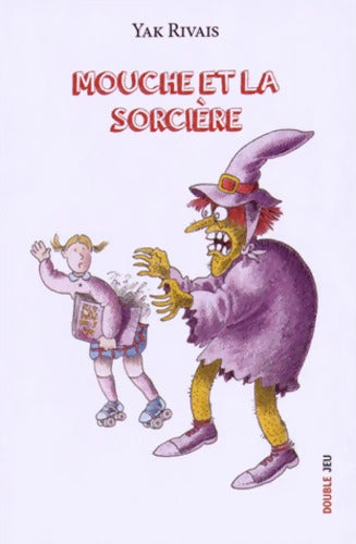 MOUCHE ET LA sorcière - RIVAIS - Livre