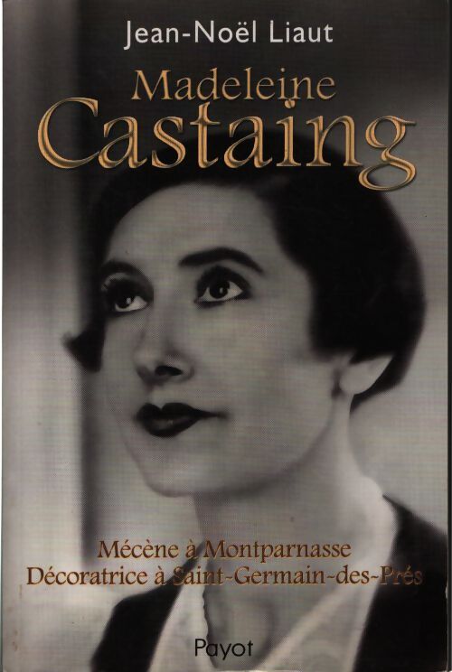 Madeleine castaing - Jean-Noël Liaut - Livre
