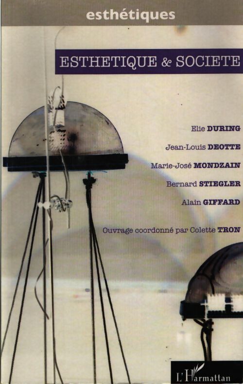 Esthétique et société - Marie-Josée Mondzain - Livre