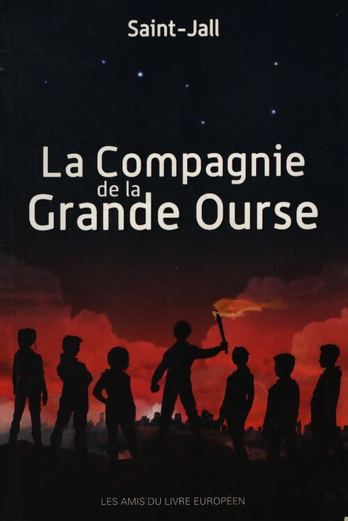La compagnie de la grande ourse - Saint Jall - Livre