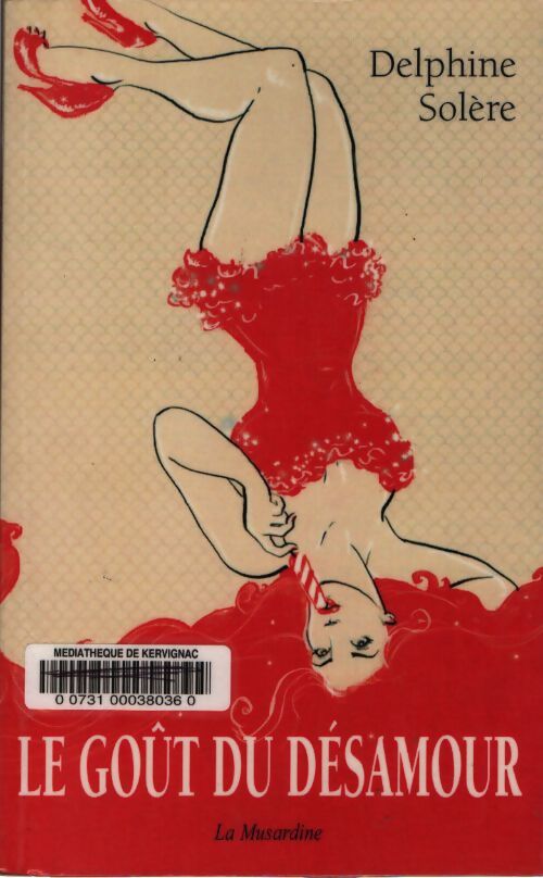 Le goût du désamour - Solere Delphine - Livre