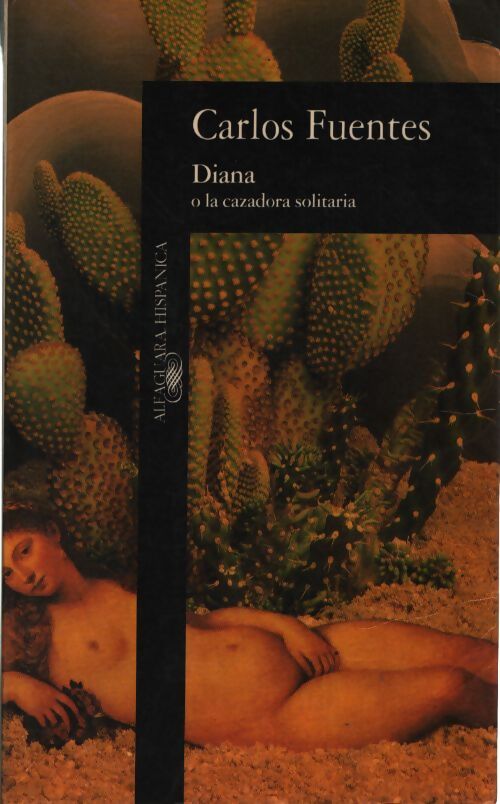 Diana o la cazadora solitaria - Carlos Fuentes - Livre
