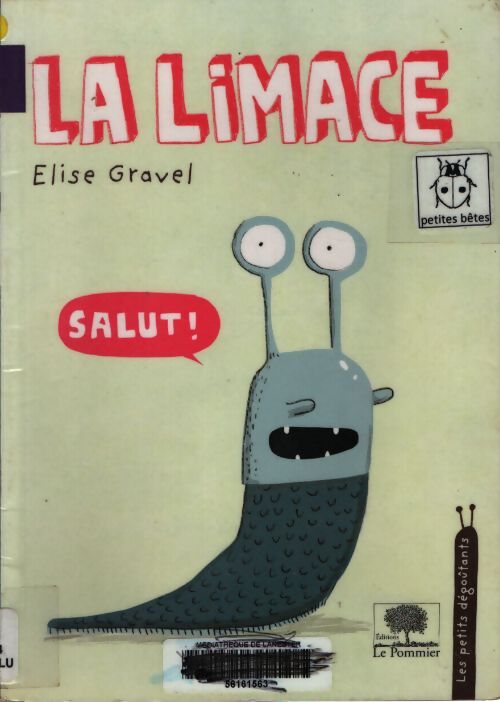 La limace - Elise Gravel - Livre