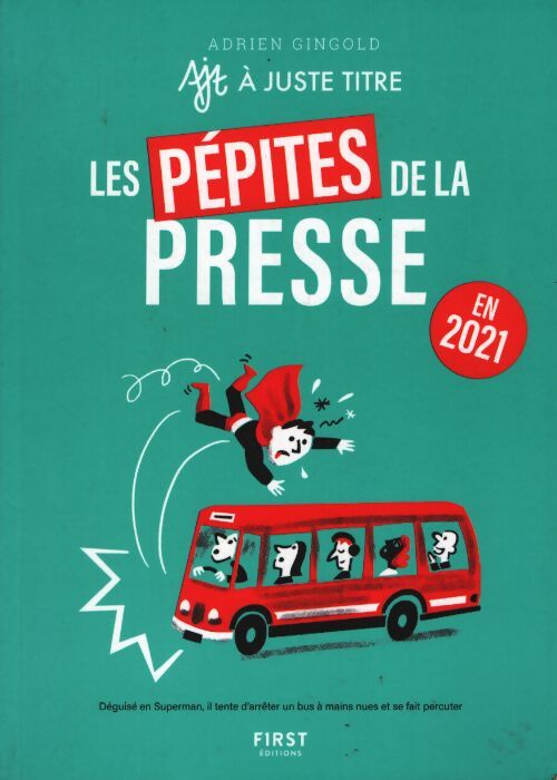 Les pépites de la presse en 2021 - Adrien Gingold - Livre