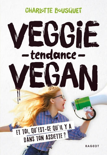 Veggie tendance vegan - Charlotte Bousquet - Livre