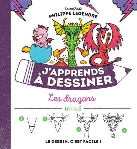 J'apprends à dessiner les dragons - Philippe Legendre - Livre