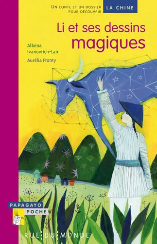 Li et ses dessins magiques - Albena Ivanovitch-lair - Livre