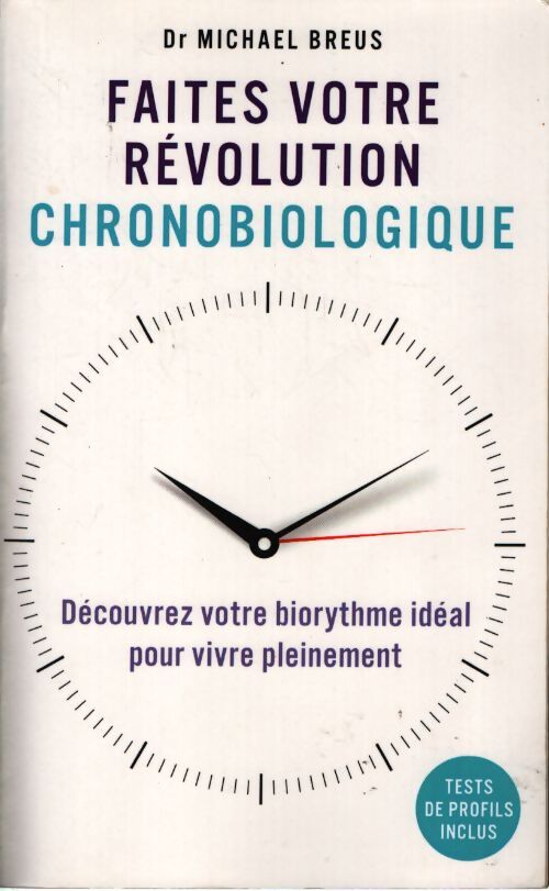 Faites votre révolution chronobiologique - Michael Breus - Livre