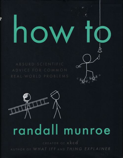 How to - Randall Munroe - Livre