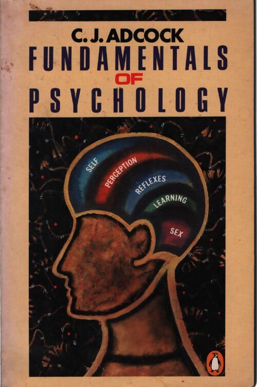 Fundamentals of psychology - C. J. Adcock - Livre