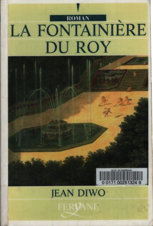 La fontainiere du roy - Jean Diwo - Livre