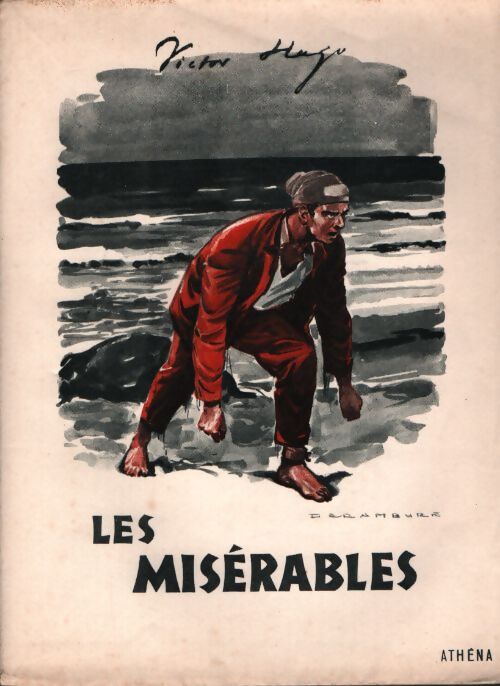 Les Misérables : - Victor Hugo - Livre