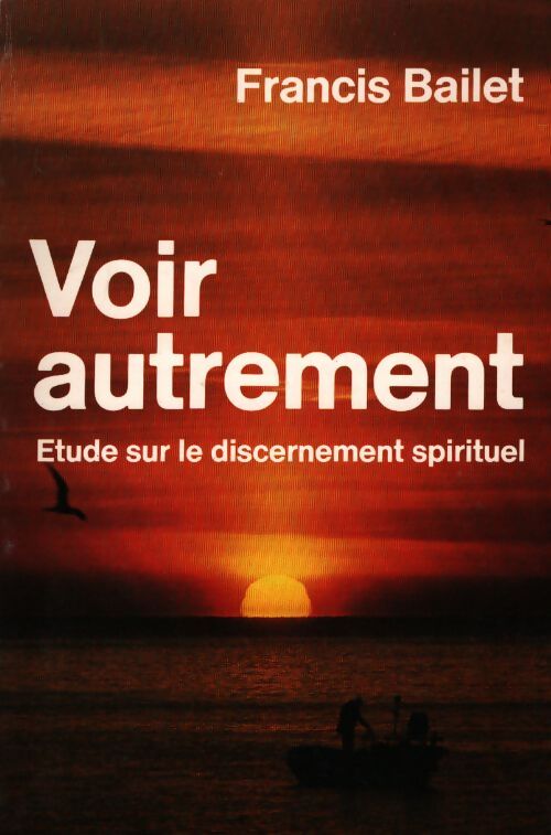 Voir autrement - Francis Bailet - Livre