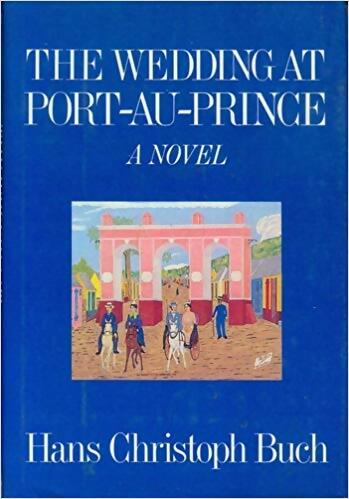 The wedding at Port-au-Prince - Hans Christoph-Buch - Livre