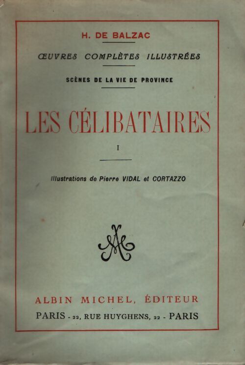 Les célibataires Tome I - Honoré De Balzac - Livre