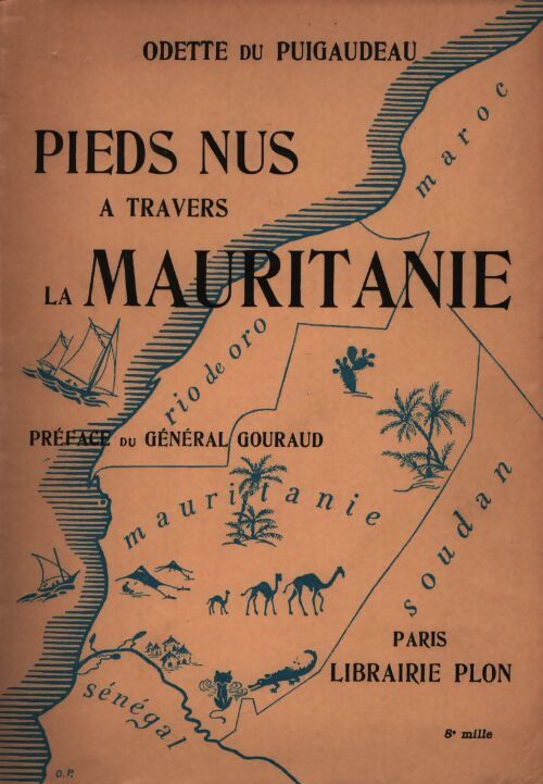 Pieds nus à travers la Mauritanie - Odette Du Puigaudeau - Livre