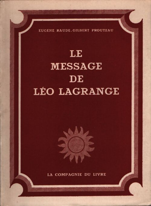 Le message de Léo Lagrange - Eugène Raude - Livre