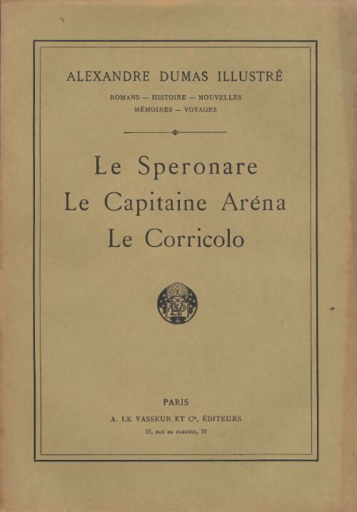 Le Sperinare / Le Capitaine Aréna / Le Corricolo - Alexandre Dumas - Livre