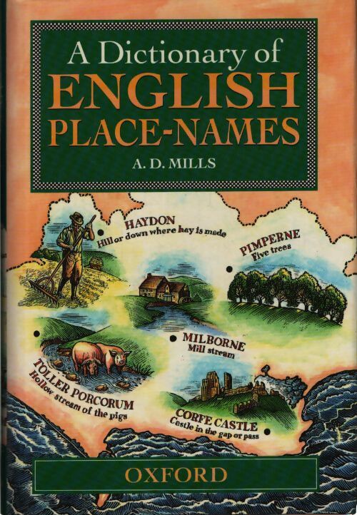 A dictionary of english place names - A. D. Mills - Livre
