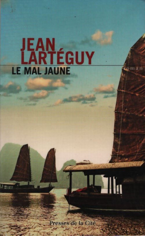 Le mal jaune - Jean Lartéguy - Livre