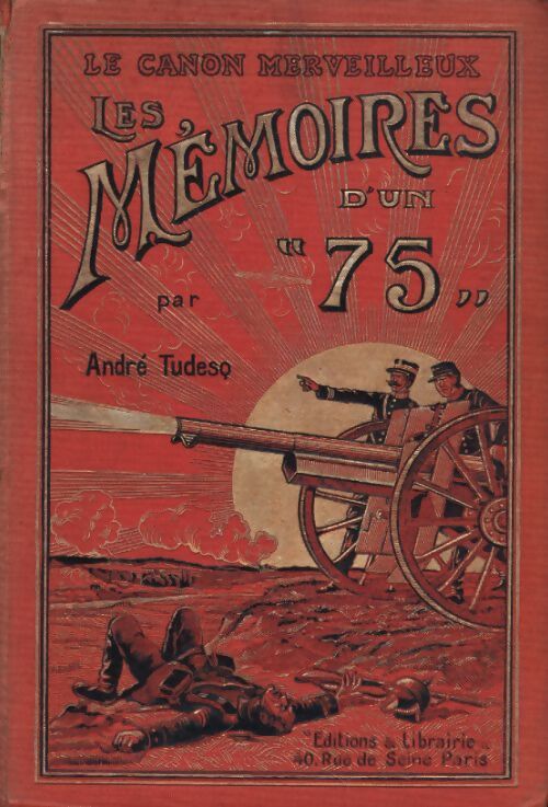 Les mémoires d'un 75 - André-Jean Tudesq - Livre
