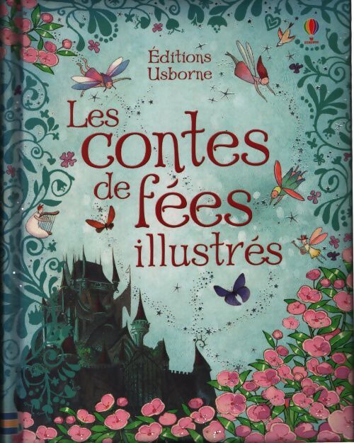 Les contes de fées illustrés - Sarah Courtauld - Livre
