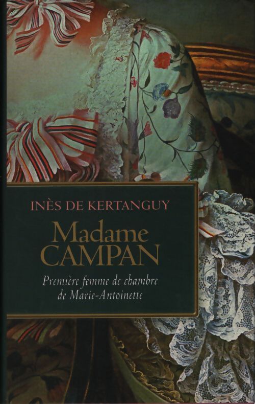 Madame campan - Inès de Kertanguy - Livre