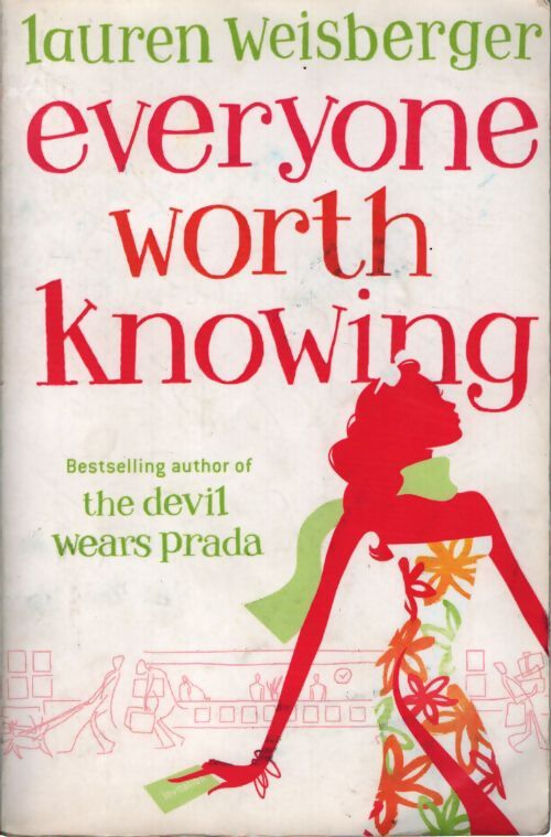 Everyone worth knowing - Lauren Weisberger - Livre