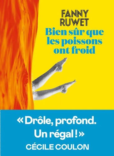 Bien sûr que les poissons ont froid - Fanny Ruwet - Livre