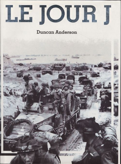 Le jour J - Duncan Anderson - Livre