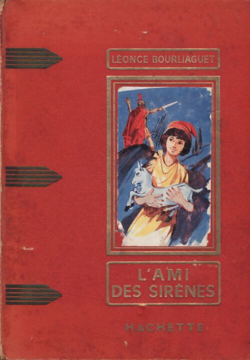 L'ami des sirènes - Léonce Bourliaguet - Livre