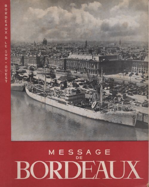 Message de Bordeaux - Collectif - Livre